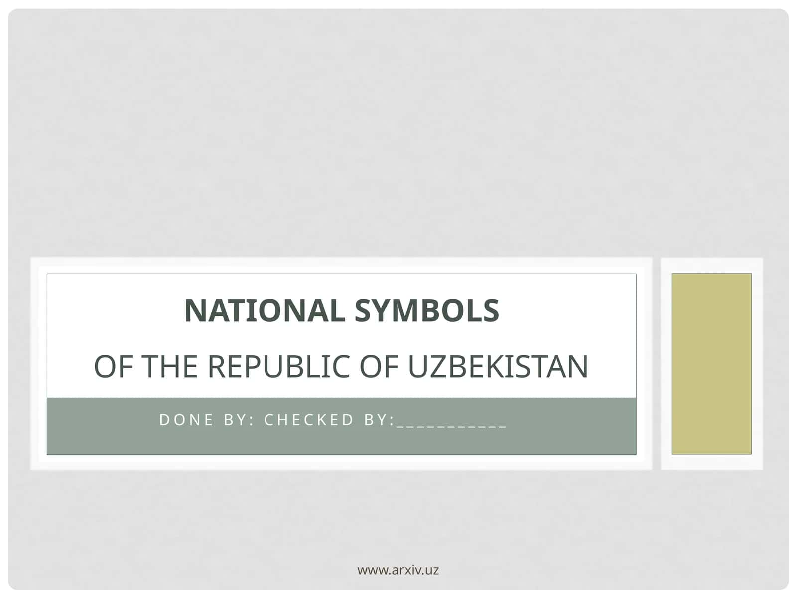 NATIONAL SYMBOLSOF THE REPUBLIC OF UZBEKISTAN 1
