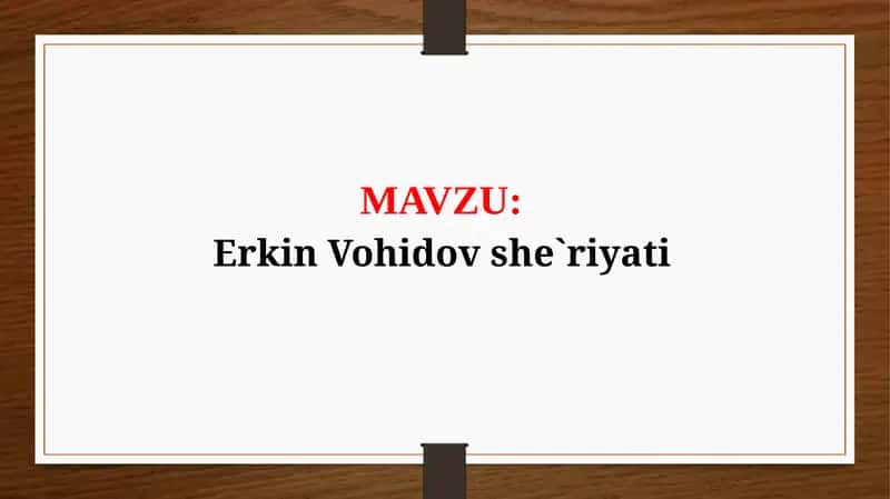 Erkin Vohidov she`riyati (TAQDIMOT) 1