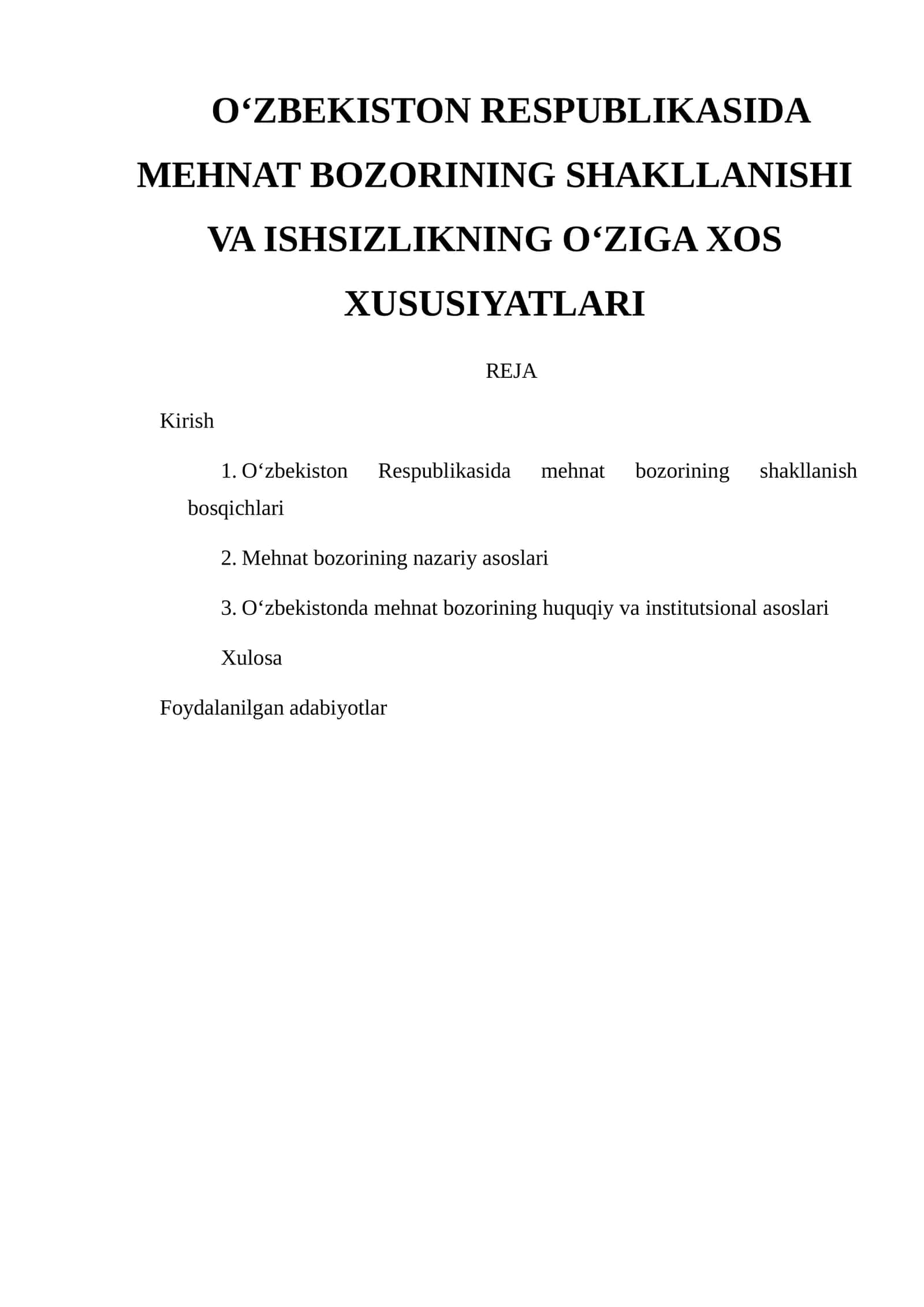 O‘ZBEKISTON RESPUBLIKASIDA MEHNAT BOZORINING SHAKLLANISHI VA ISHSIZLIKNING O‘ZIGA XOS XUSUSIYATLARI 1