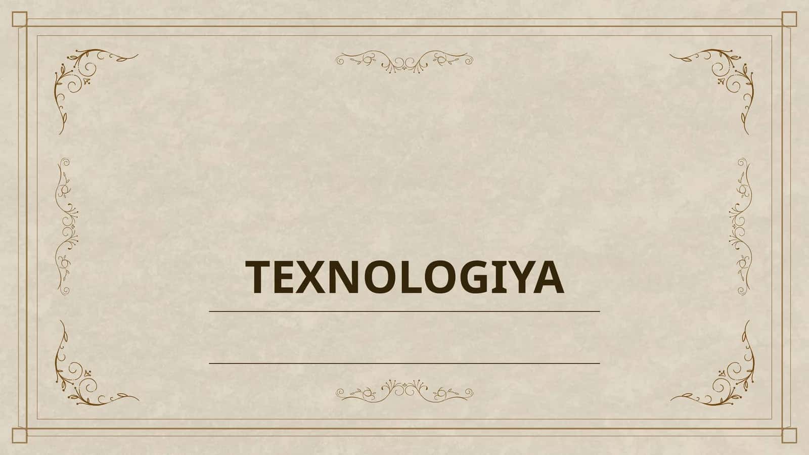 TEXNOLOGIYA 1