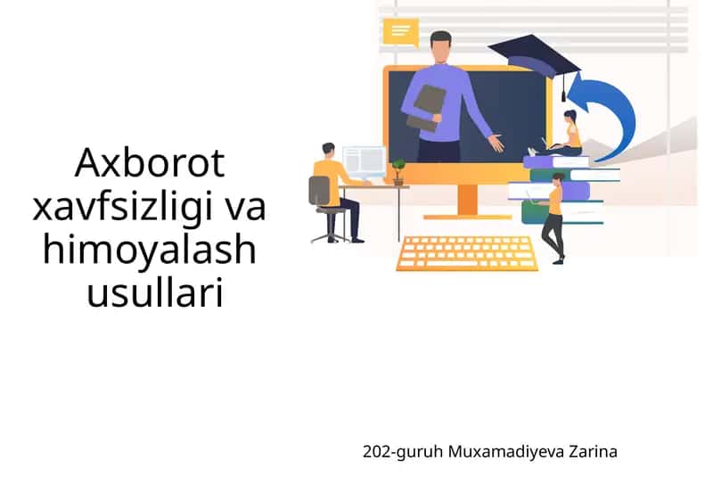 Axborot xavfsizligi va himoyalashusullari 1