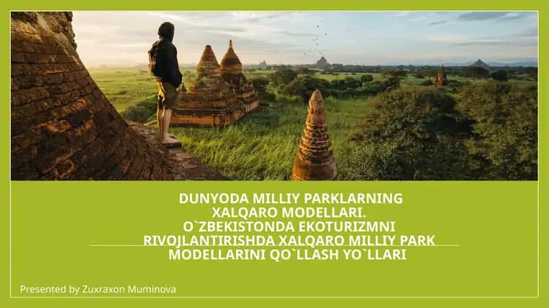 DUNYODA MILLIY PARKLARNINGXALQARO MODELLARI 1