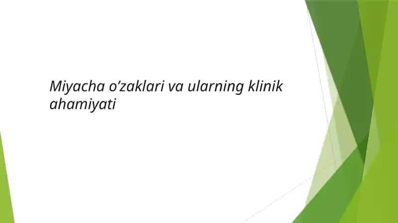 Miyacha o’zaklari va ularning klinik ahamiyati 1