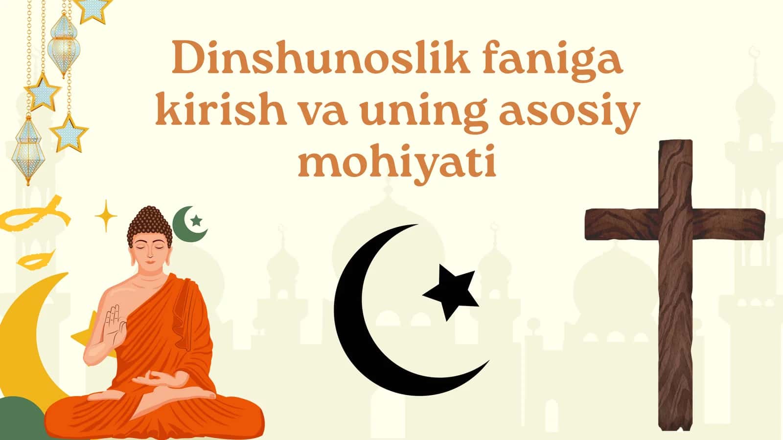 Dinshunoslik faniga kirish va uning asosiy mohiyati 1