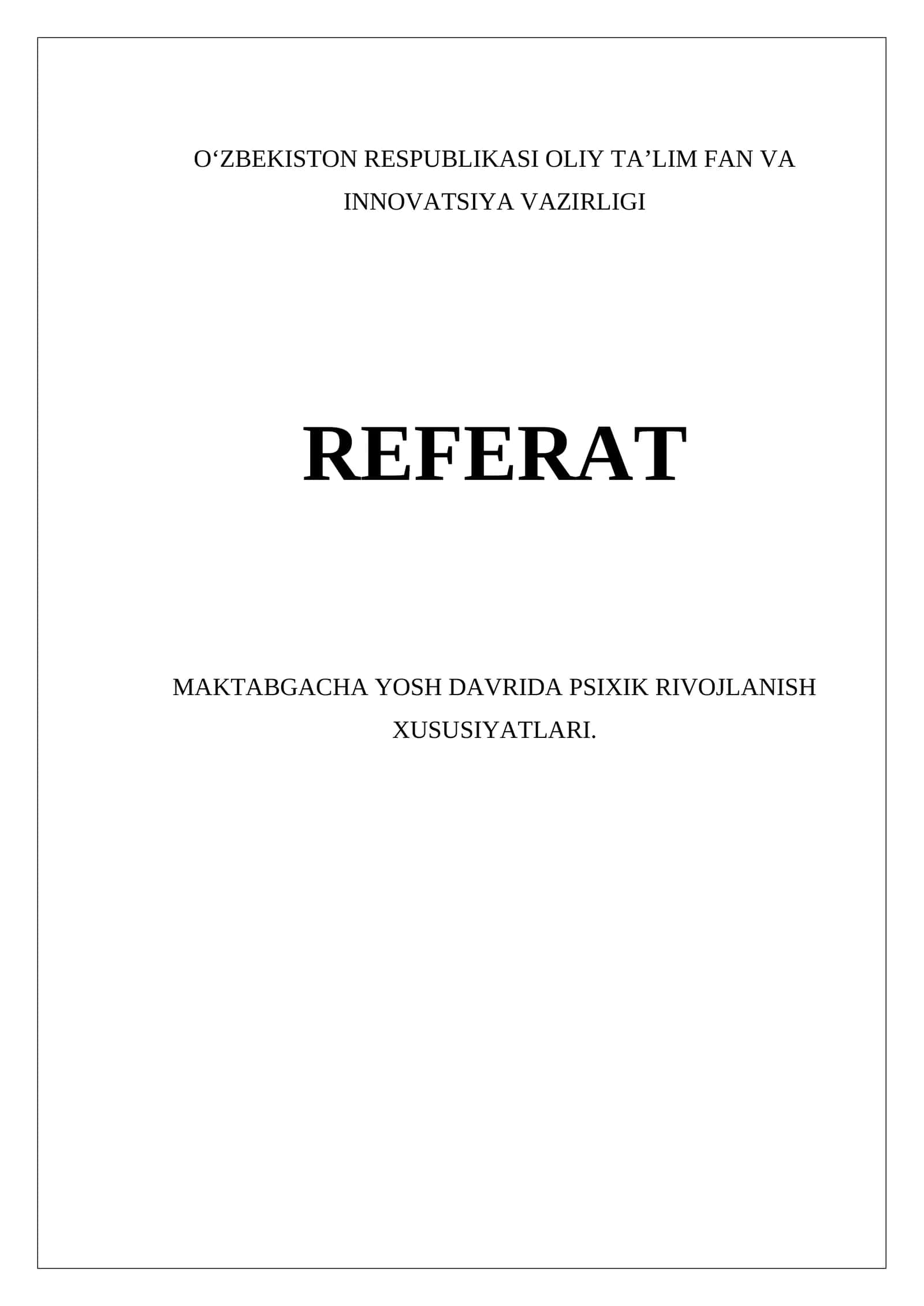 MAKTABGACHA YOSH DAVRIDA PSIXIK RIVOJLANISH XUSUSIYATLARI 1