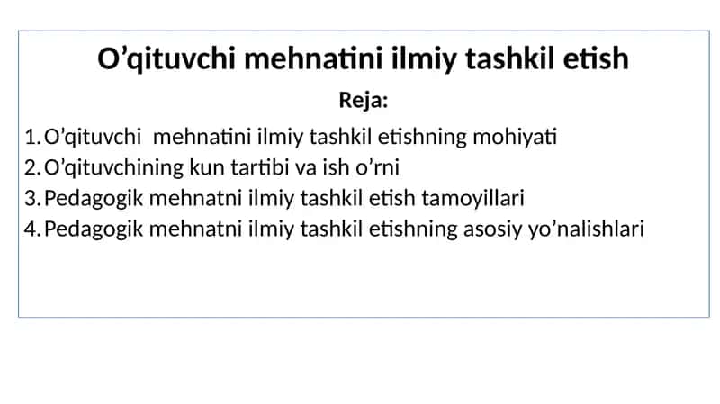 O’qituvchi mehnatini ilmiy tashkil etish 1