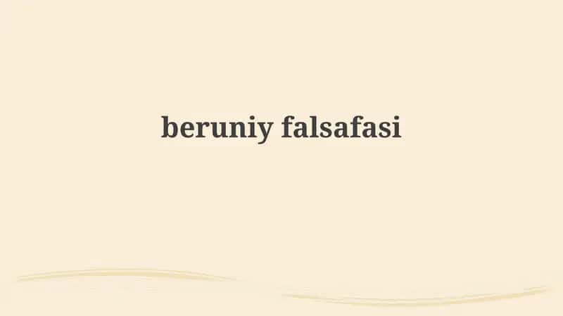 Beruniy falsafasi 1
