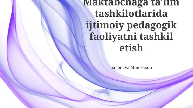 Ijtimoiy pedagogik faoliyatni tashkil etish 1