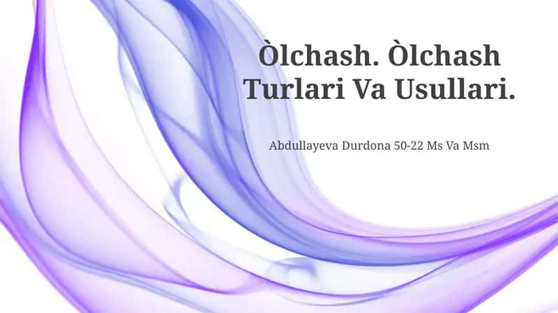 Òlchash. Òlchash Turlari Va Usullari 1
