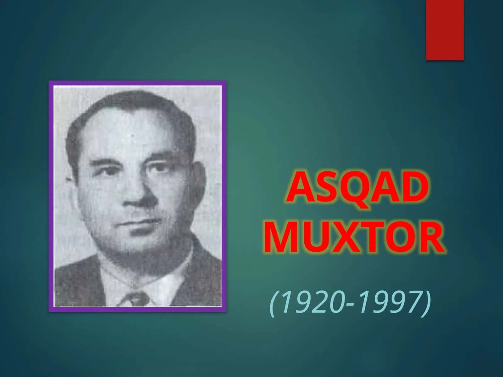 ASQAD MUXTOR hayoti va ijodi 1