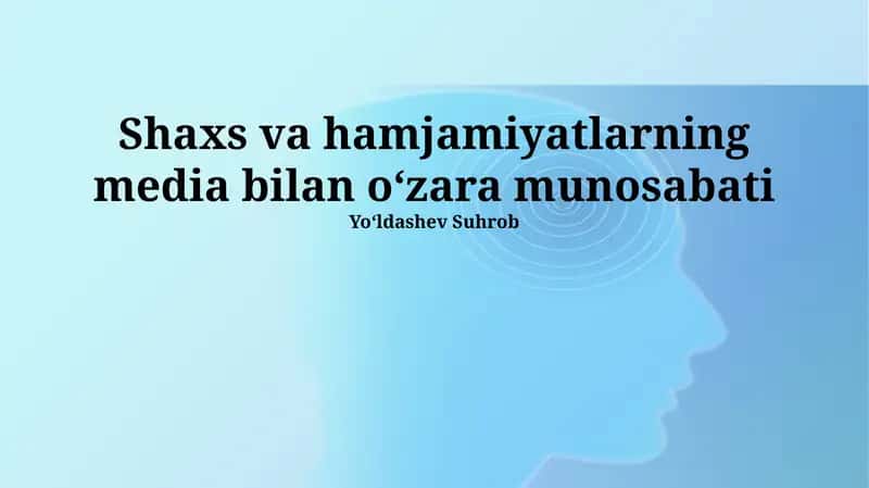 OAV vositalarining shaxsga ta'siri 1