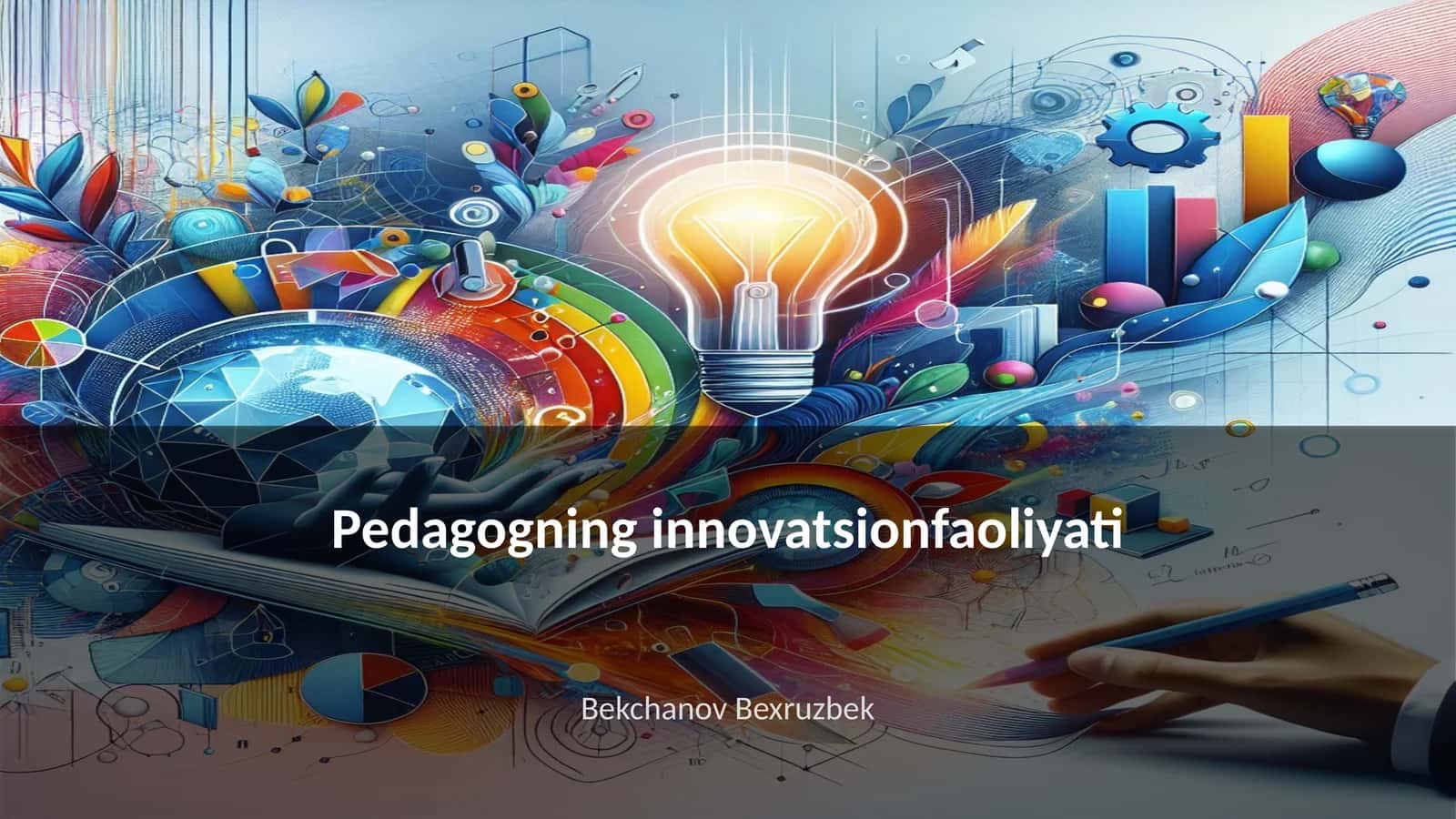 Pedagogning innovatsionfaoliyati 1