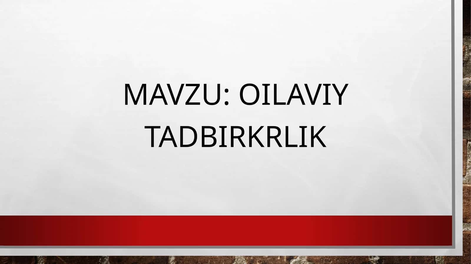 OILAVIY TADBIRKORLIK 1