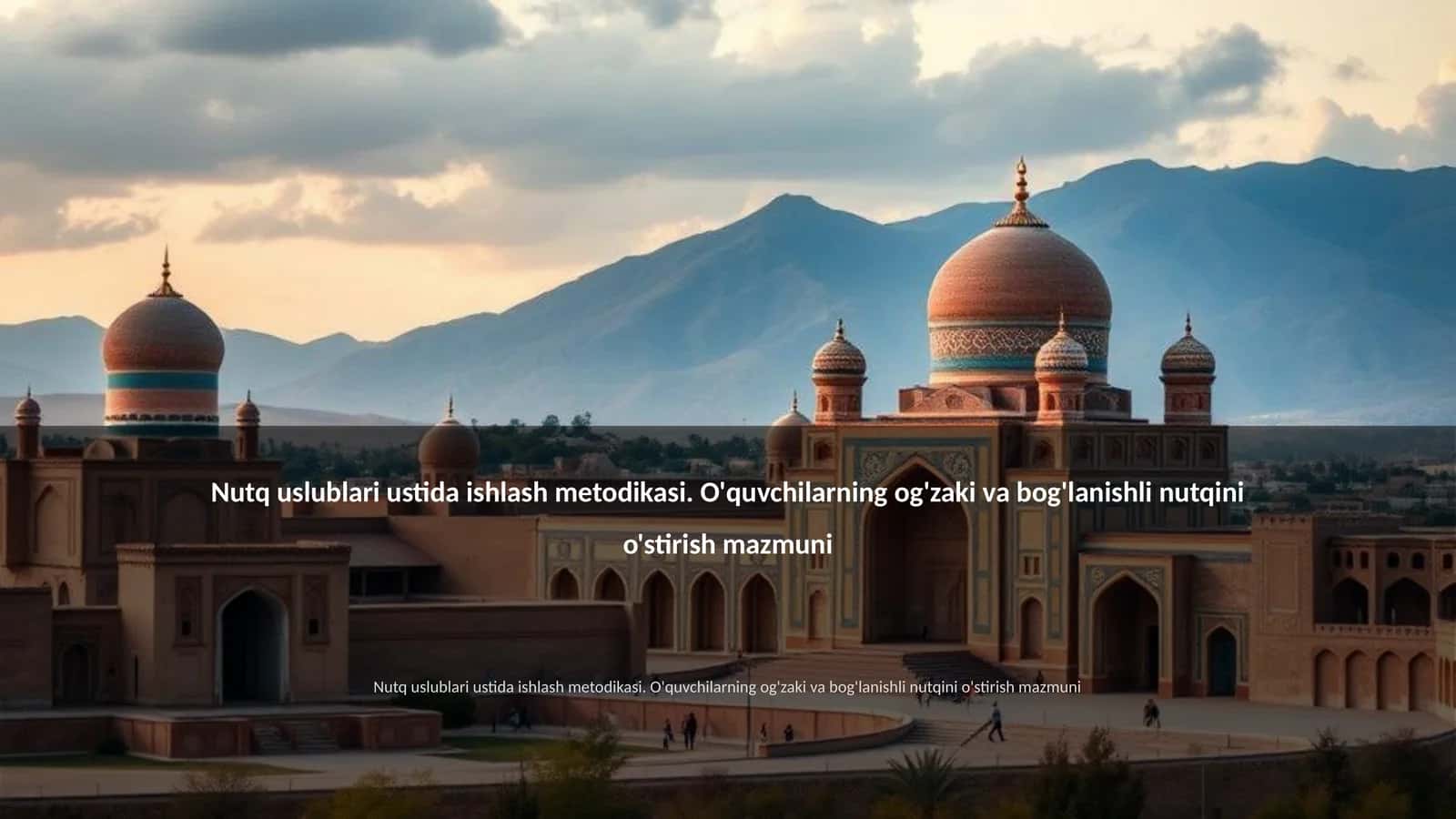 Nutq uslublari ustida ishlash metodikasi 1