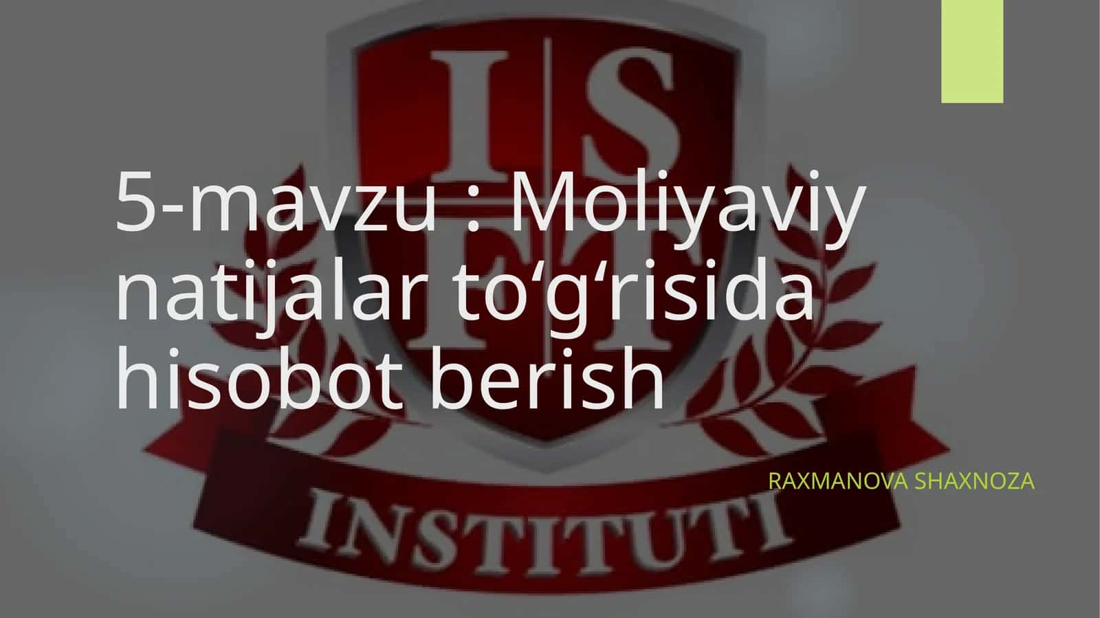 Moliyaviy natijalar to‘g‘risida hisobot berish 1