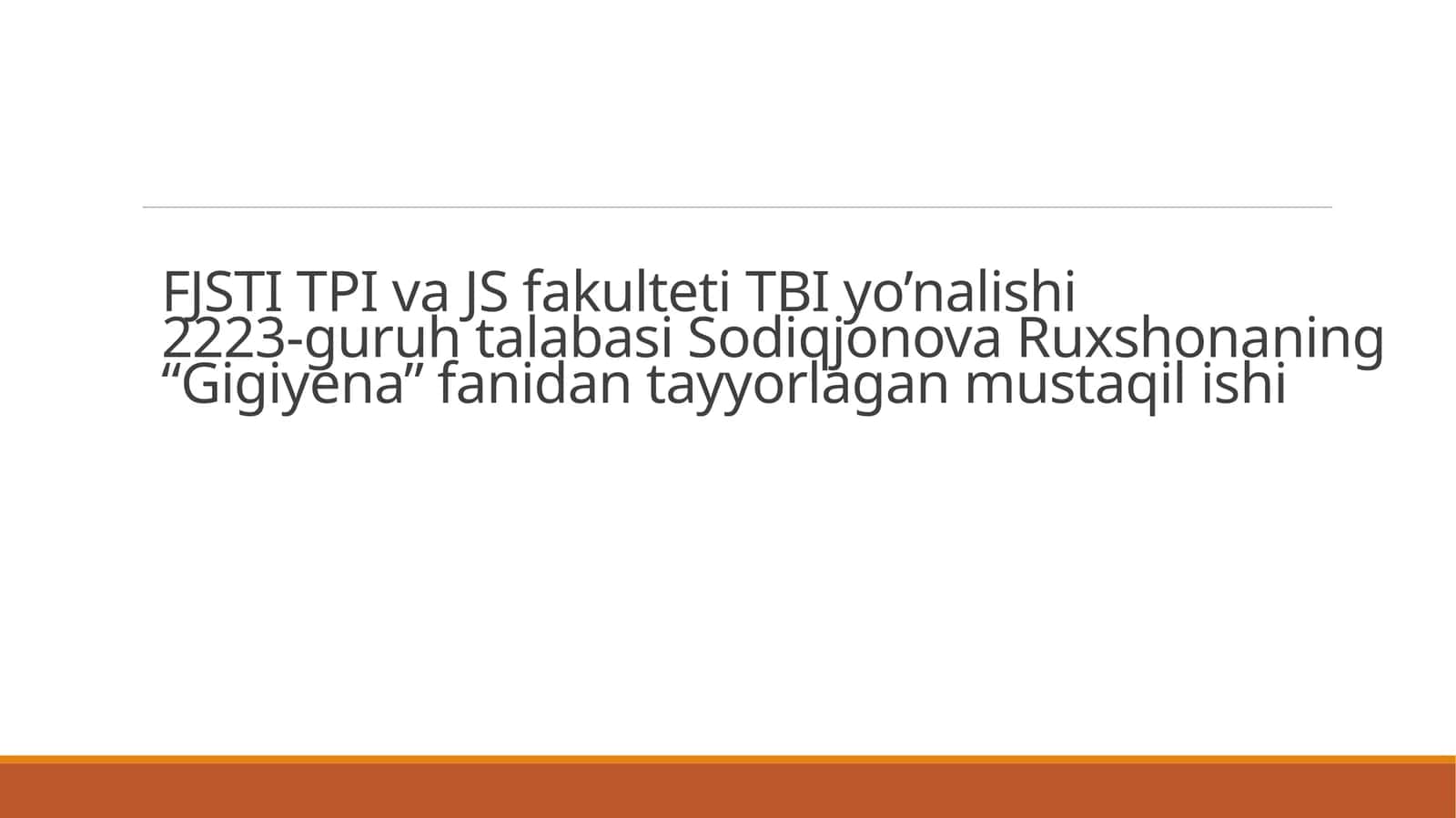 Gigiyena fanidan mustaqil ish 1