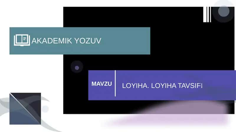 LOYIHA VA UNING TAVSIFI 1