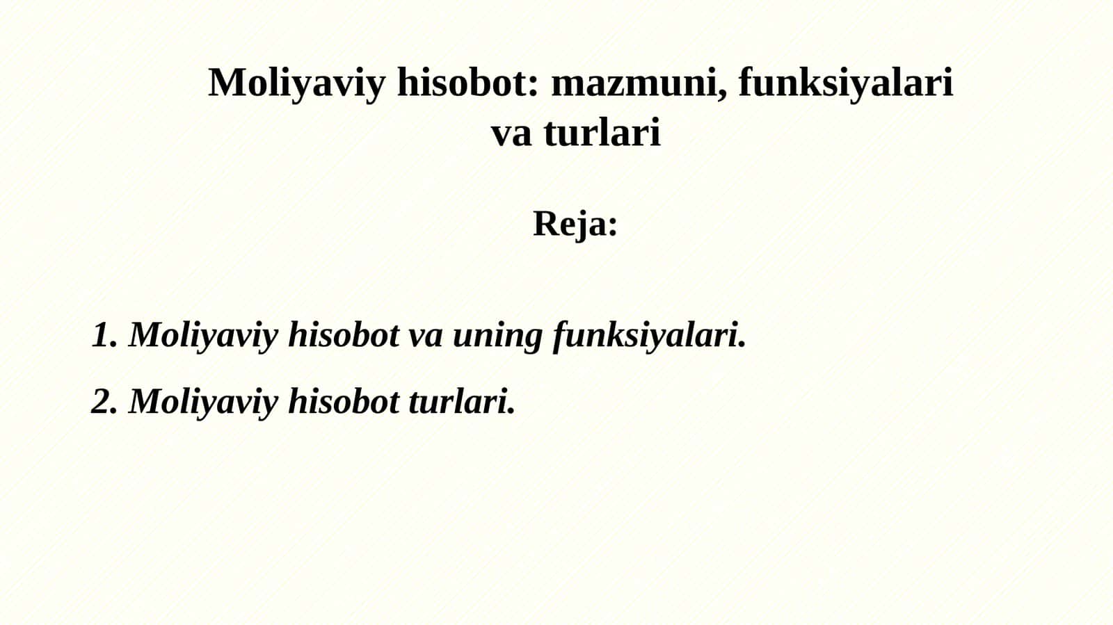 Moliyaviy hisobot: mazmuni, funksiyalari va turlari 1