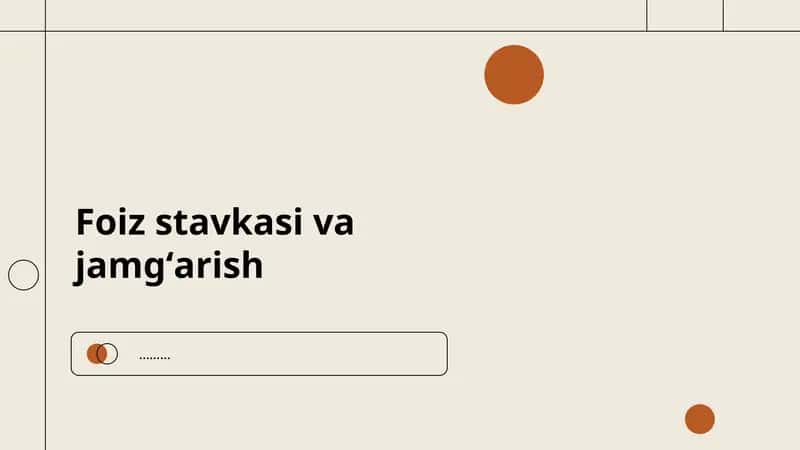 Foiz stavkasi va jamgʻarish 1