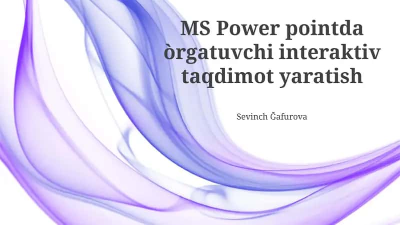 Interaktiv taqdimotlar yaratish 1
