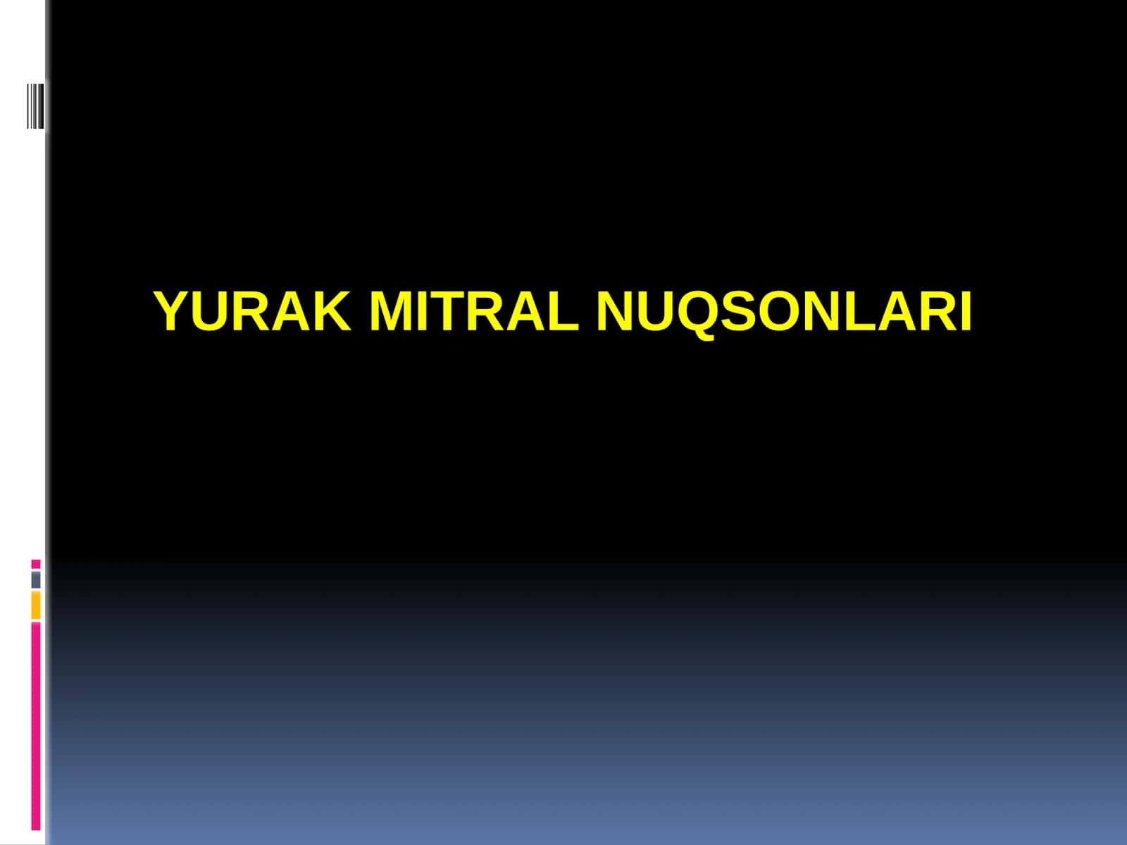 YURAK MITRAL NUQSONLARI 1