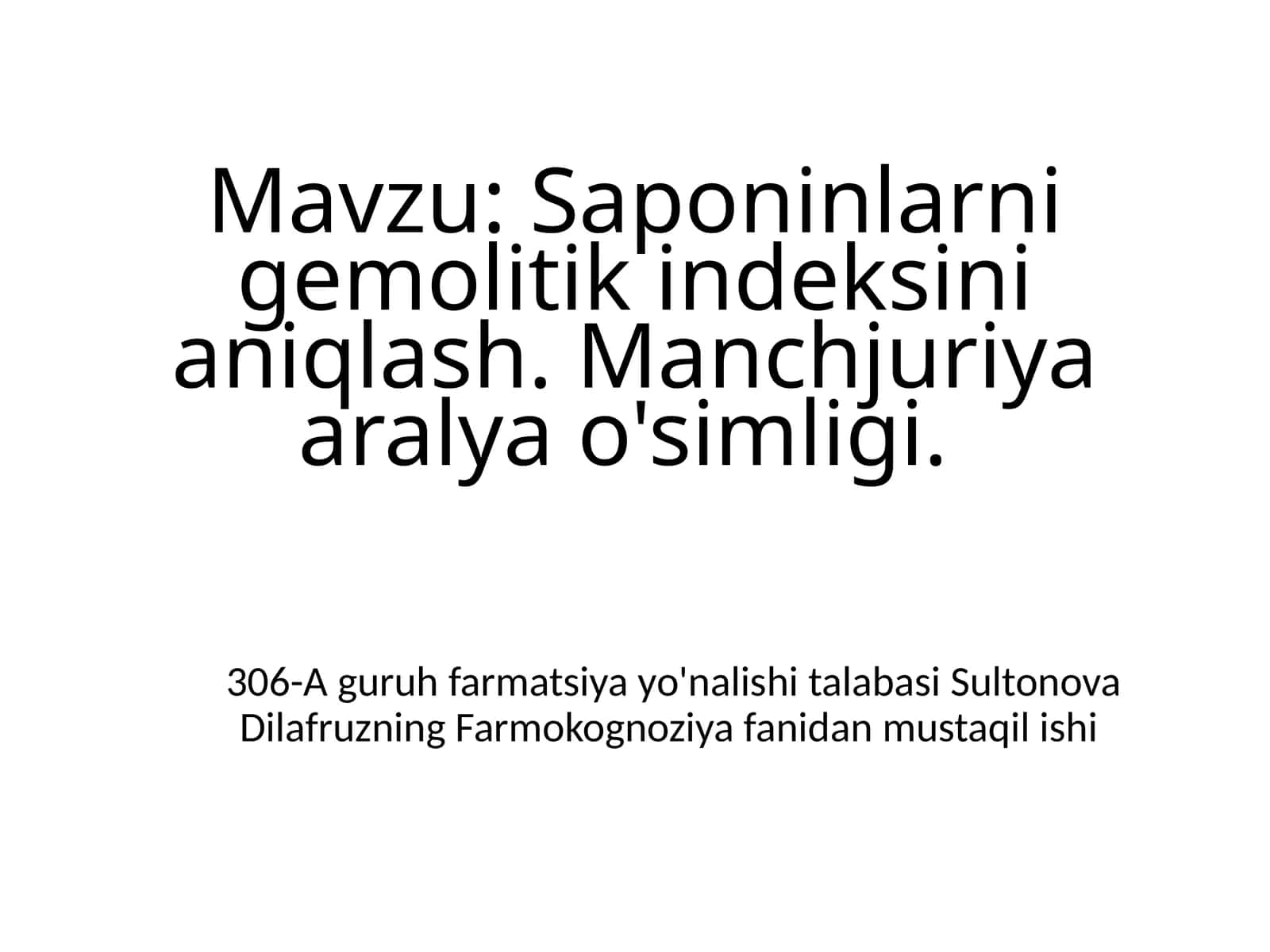 Saponinlarni gemolitik indeksini aniqlash. Manchjutiya aralya o'simligi 1