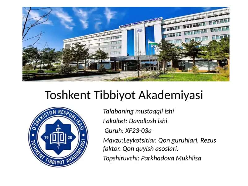 Leykotsitlar.Qonguruhlari.Rezusfaktor.Qonquyishasoslari 1