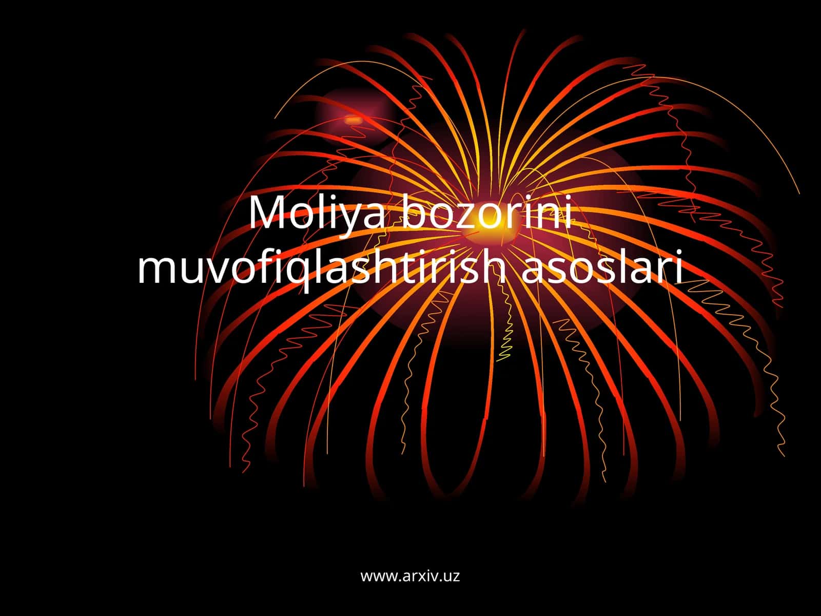 Moliya bozorini muvofiqlashtirish asoslari 1