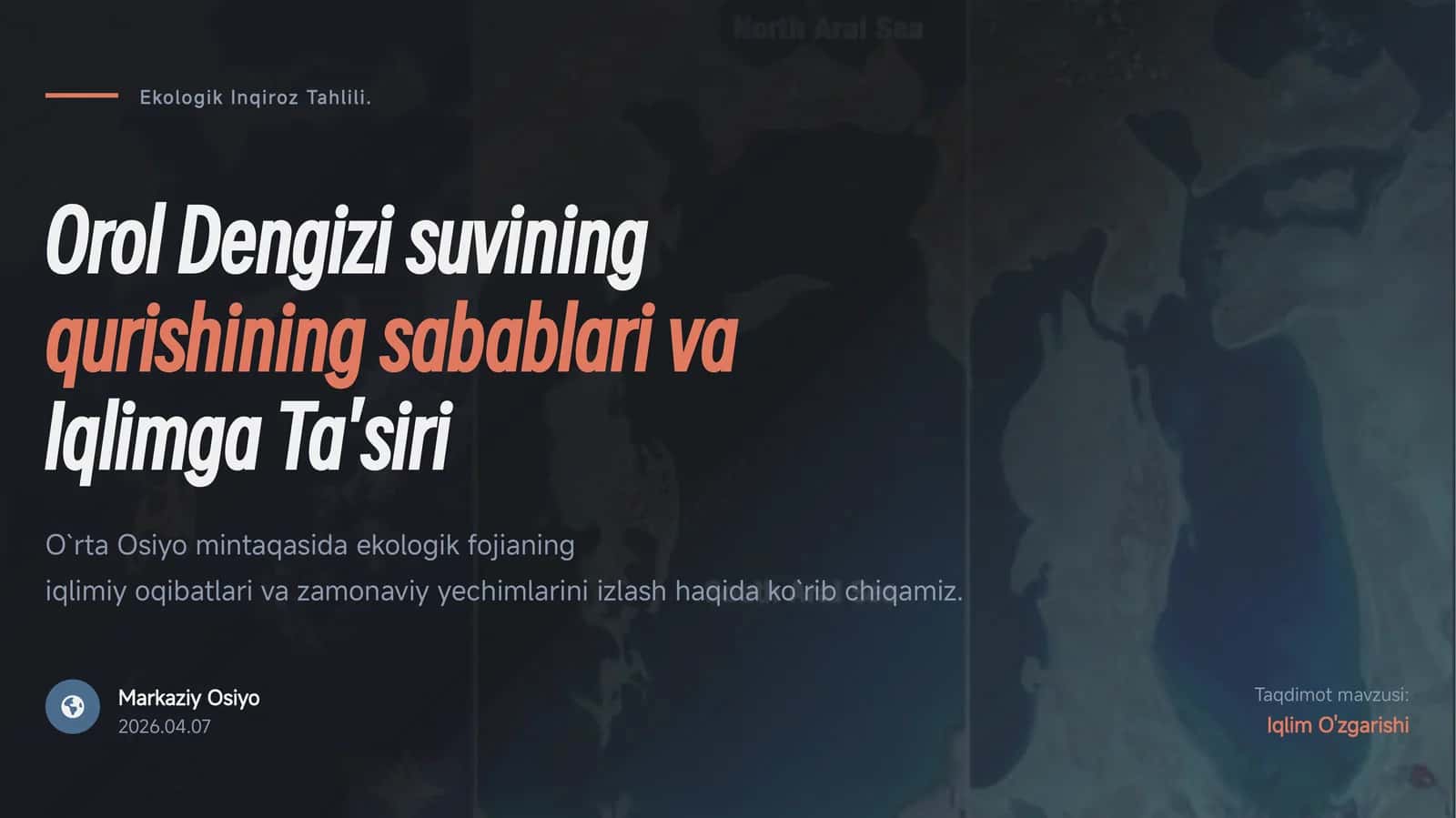 Orol Dengizi qurishining sabablari va iqlimga ta'siri 1