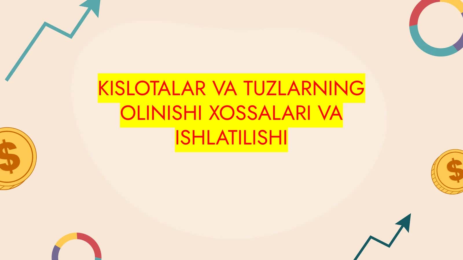 KISLOTALAR VA TUZLARNING OLINISHI XOSSALARI VA ISHLATILISHI 1