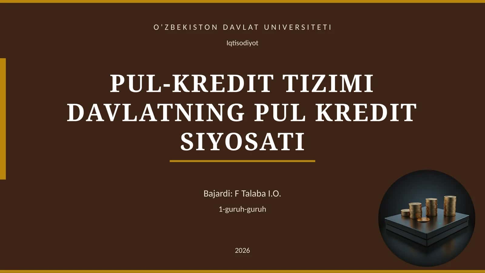 PUL-KREDIT TIZIMI DAVLATNING PUL KREDIT SIYOSATI 1