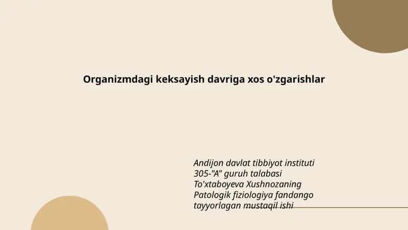 Organizmdagi keksayish davriga xos o'zgarishlar 1