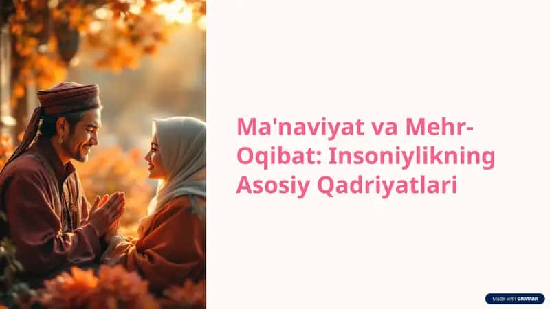 Ma'naviyat va Mehr-Oqibat: Insoniylikning Asosiy Qadriyatlari 1