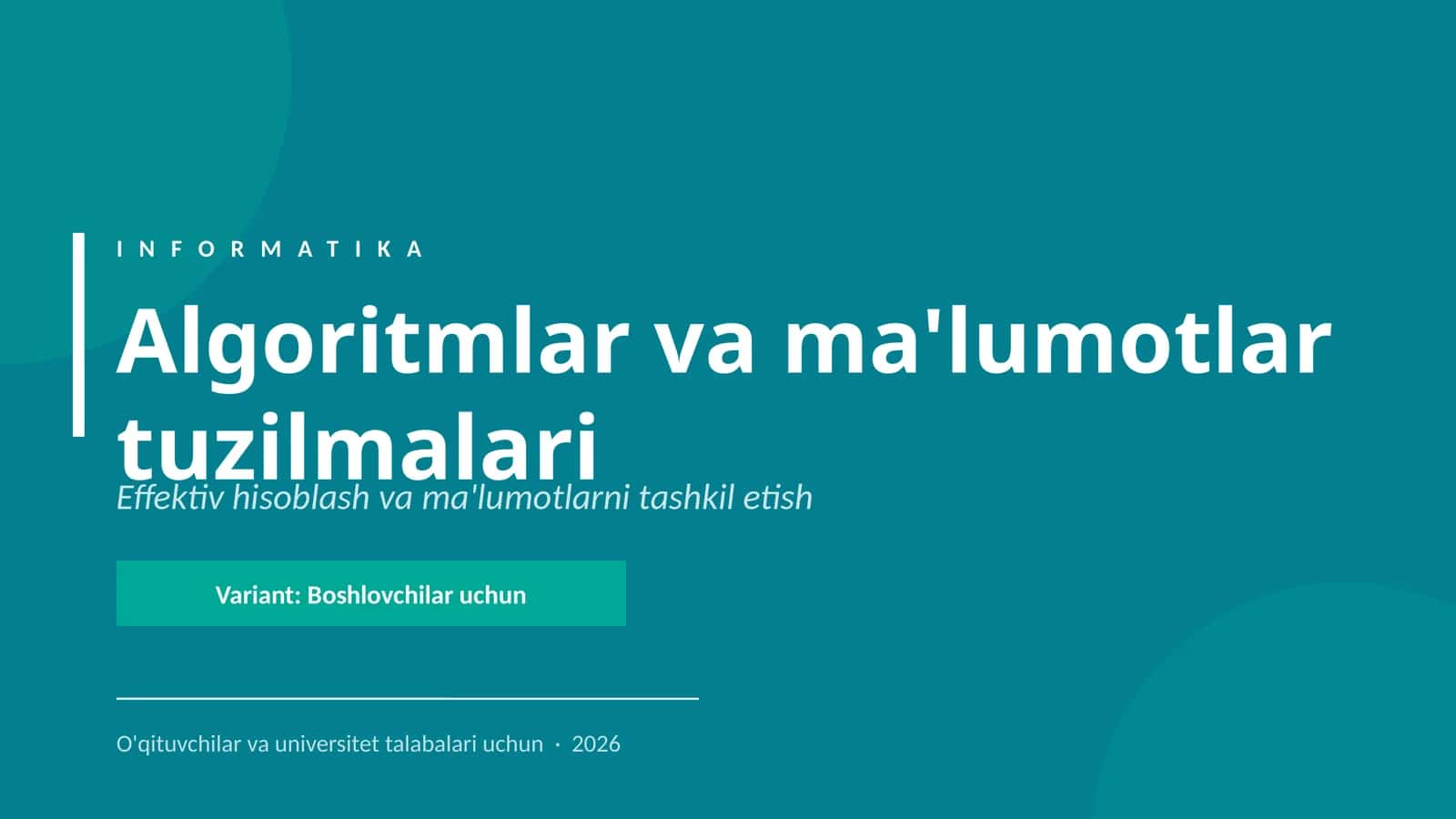 Algoritmlar va ma'lumotlar tuzilmalari 1