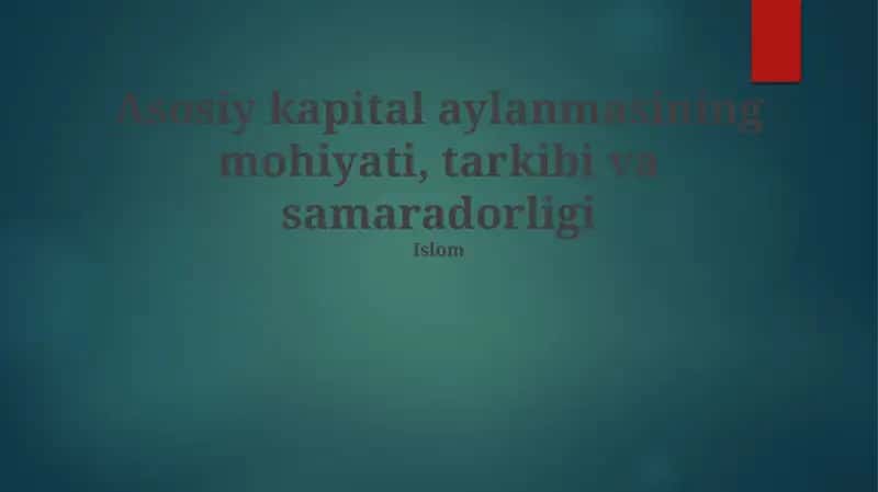 Asosiy Kapital Aylanmasi Mohiyati 1