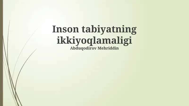 Inson tabiyatning ikkiyoqlamaligi 1