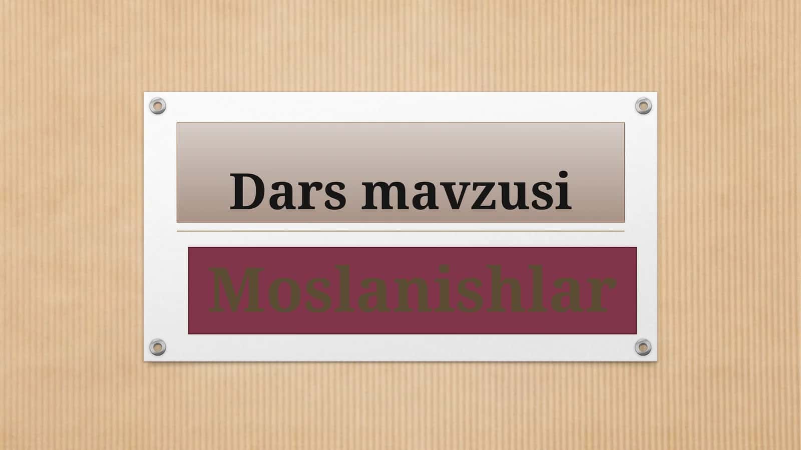 Yashash muhitiga moslanishlar 1