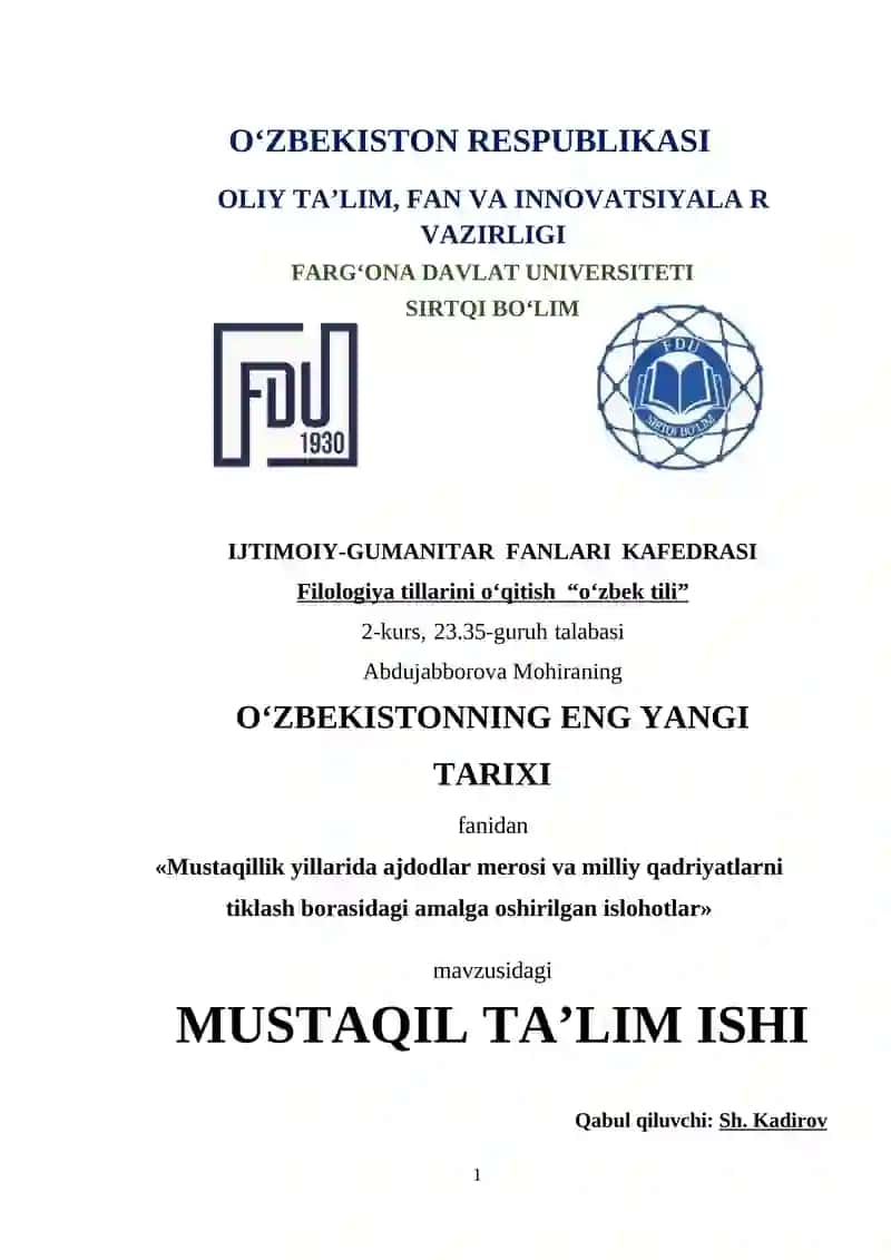 Mustaqillik yillarida ajdodlar merosi va milliy qadriyatlarni tiklash borasidagi amalga oshirilgan islohotlar