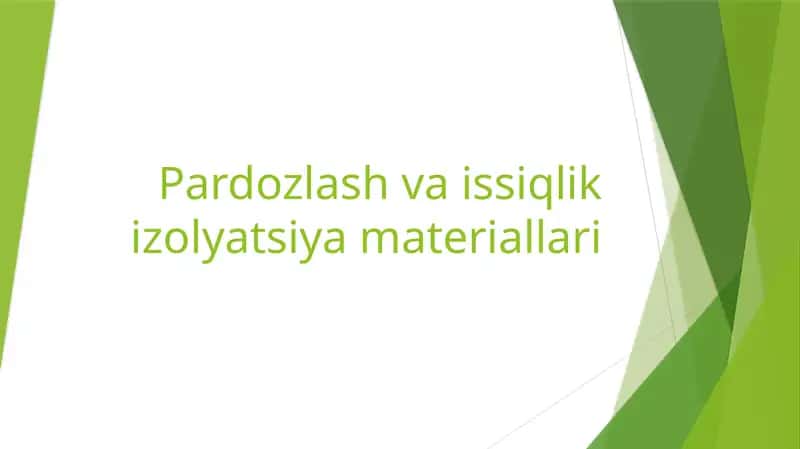 Pardozlash va issiqlik izolyatsiya materiallari 1
