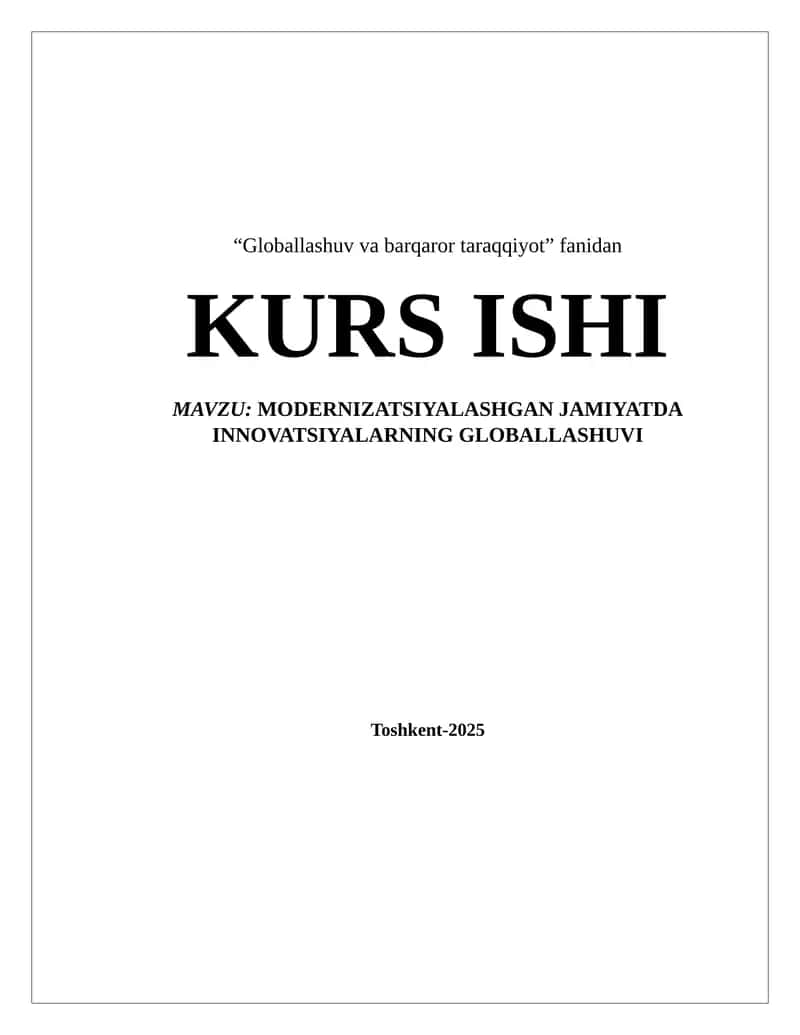 MODERNIZATSIYALASHGAN JAMIYATDA INNOVATSIYALARNING GLOBALLASHUVI 1