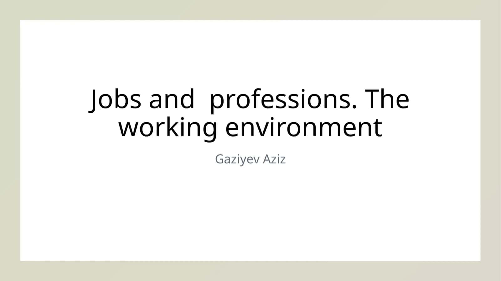 Diverse Careers in the Uzbek Work Environment: An Overview 1