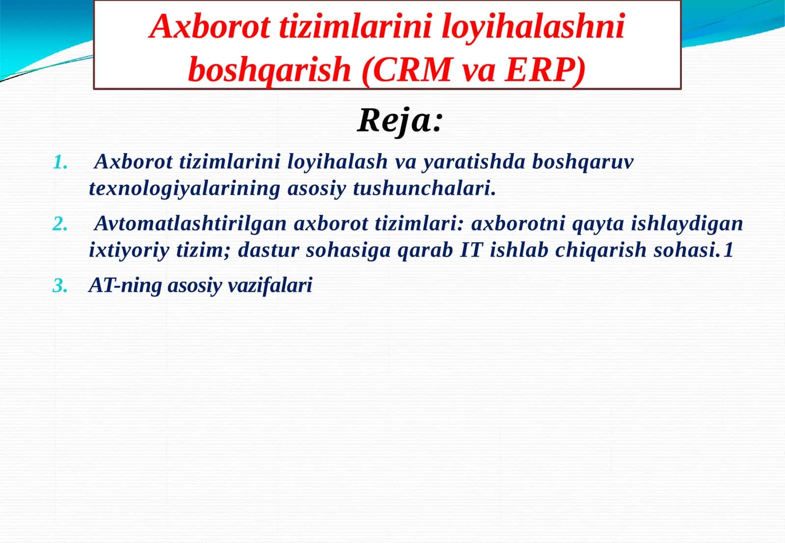Axborot tizimlarini loyihalashni boshqarish (CRM va ERP) 1