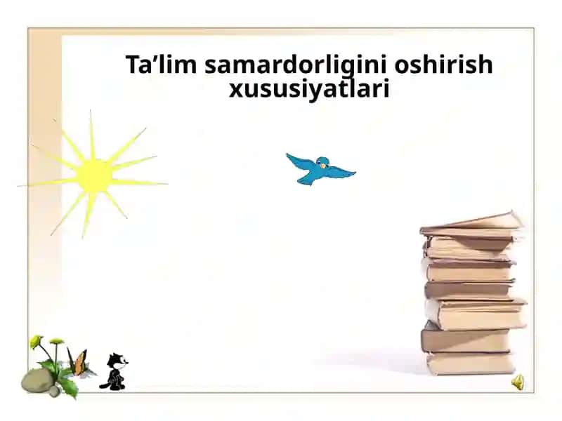 Ta’lim samardorligini oshirish xususiyatlari