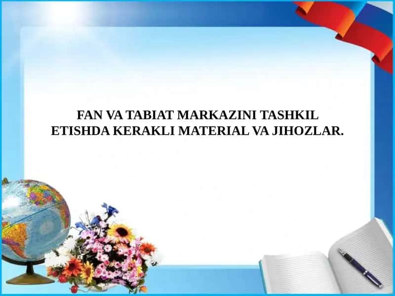 Fan va tabiat markazi materiallari 1