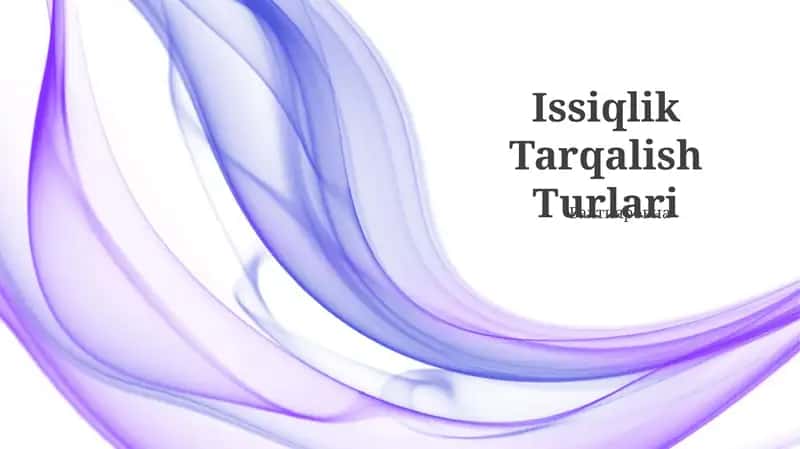 Issiqlik Tarqalish Turlari 1