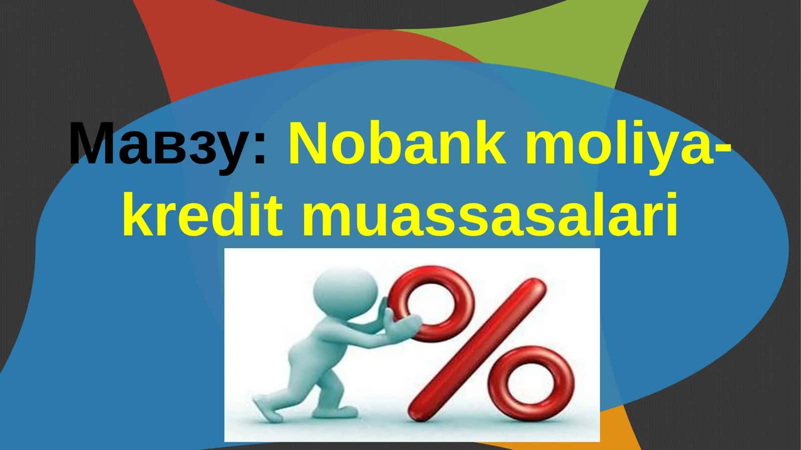 Nobank moliya-kredit muassasalari 1