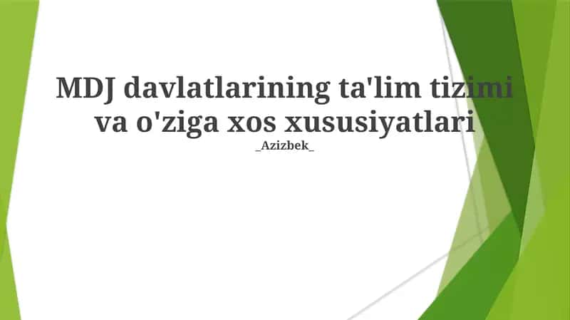 MDJ davlatlarining ta'lim tizimi va o'ziga xos xususiyatlari 1