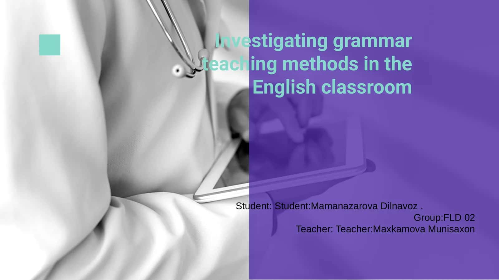 Investigating grammar teaching methods in the English classroom 1