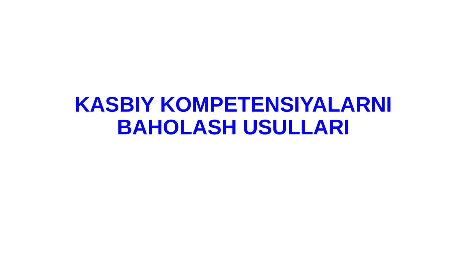 Kasbiy kompetensiyalarni baholash usullari 1