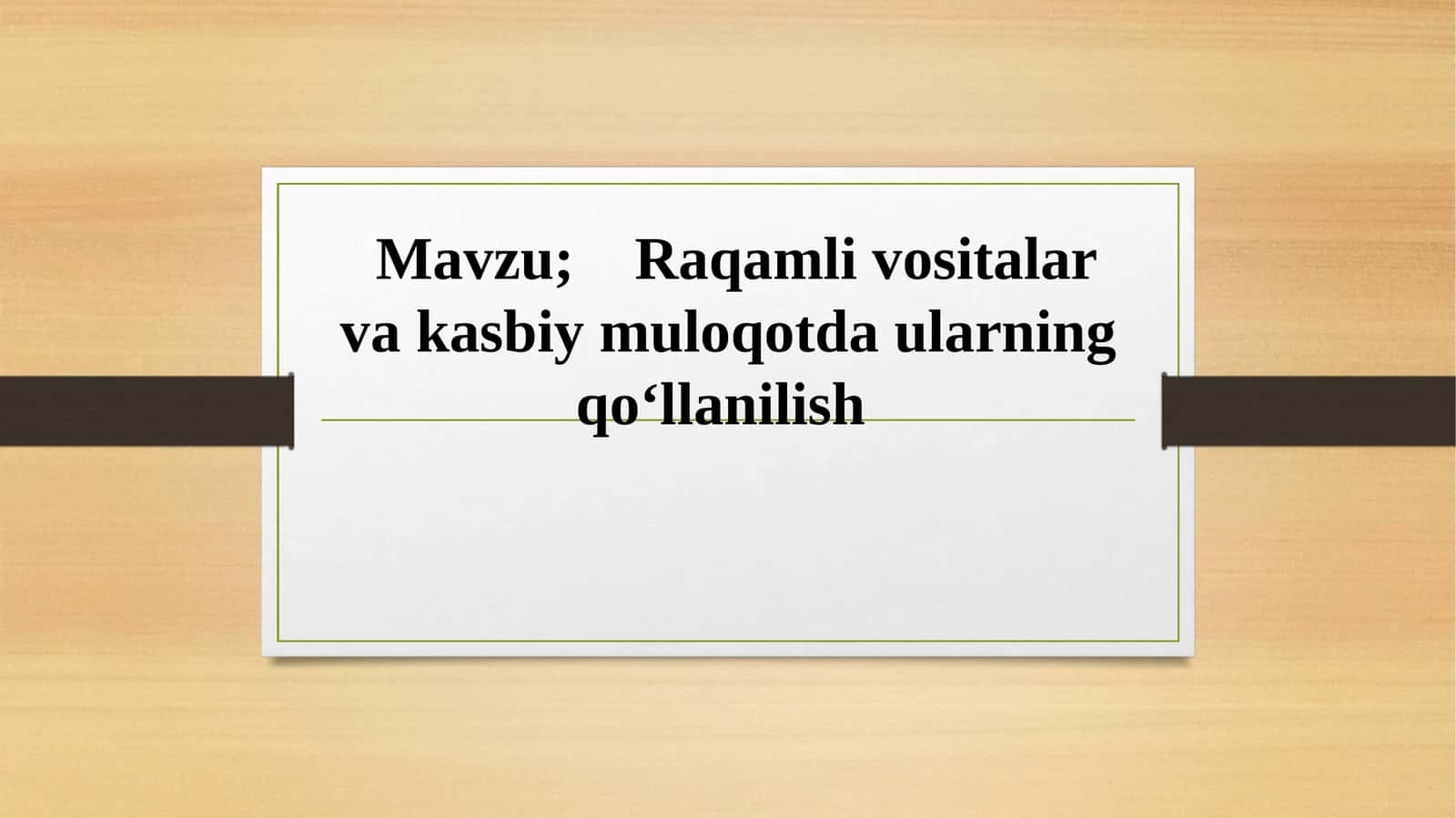 Raqamli vositalar va kasbiy muloqotda ularning qoʻllanilish 1